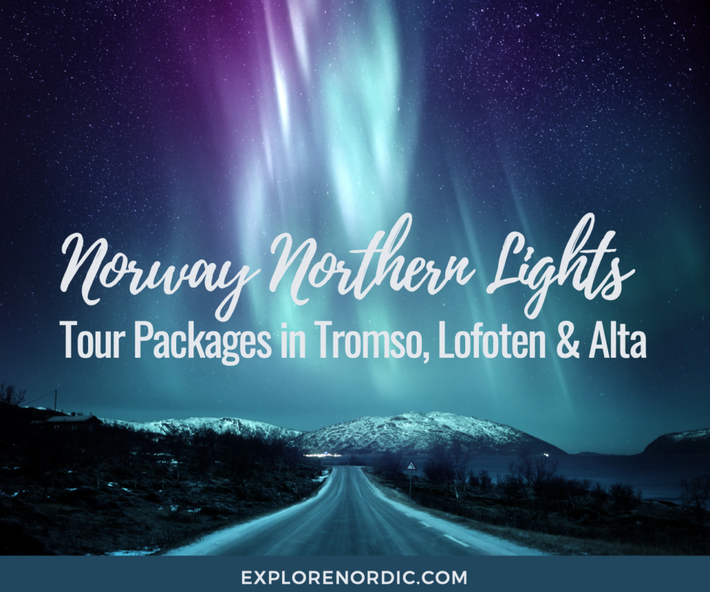 Northern lights tours in Norway Alta, tromso, lofoten